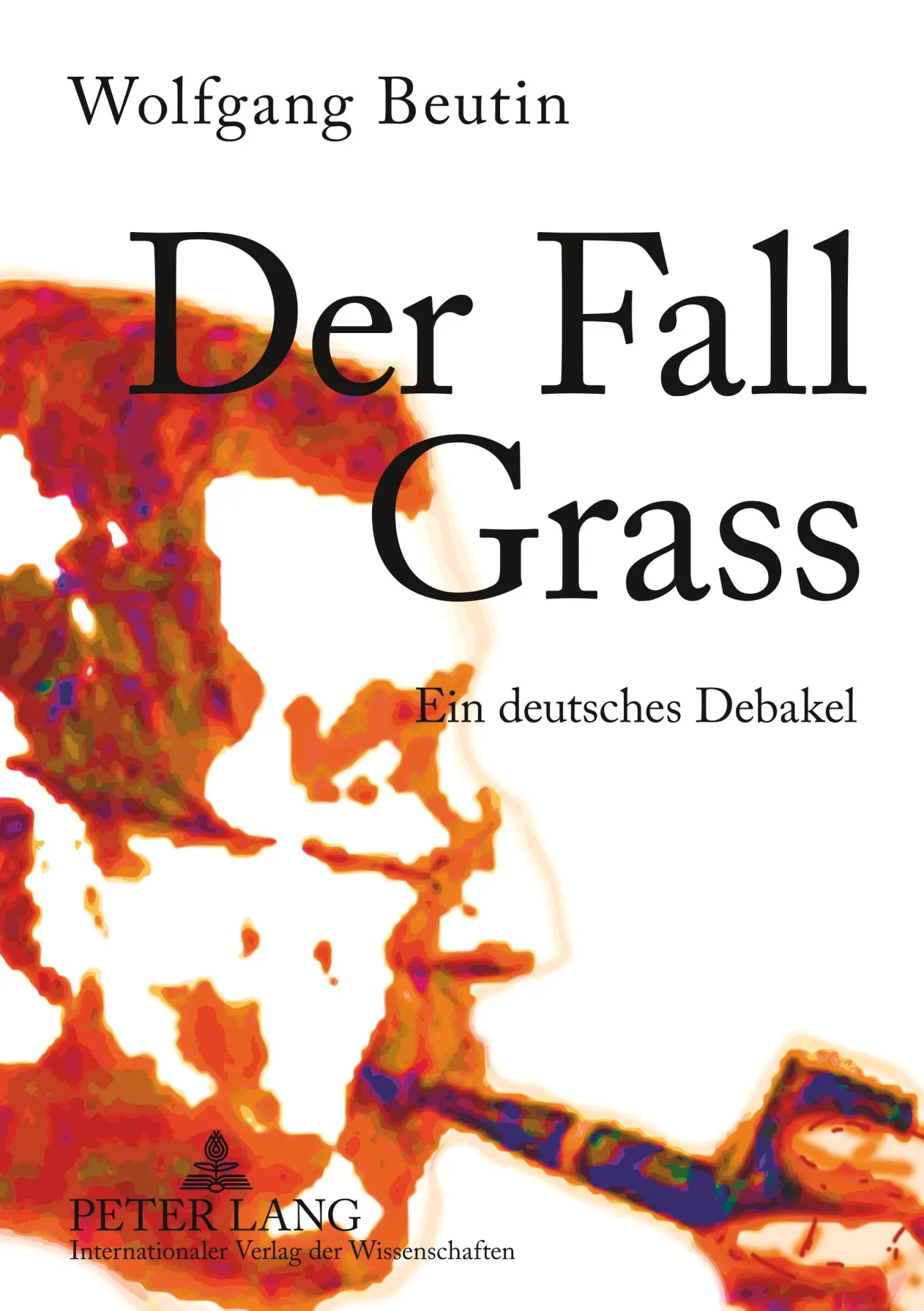 Der Fall Grass - Wolfgang Beutin Kartoniert (TB)