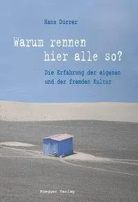 Cover: 9783725310043 | Warum rennen hier alle so? | Hans Durrer | Taschenbuch | Deutsch