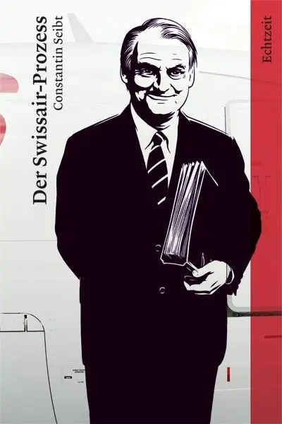 Cover: 9783905800043 | Der Swissair-Prozess | Vorwort: Hartmeier, Peter | Constantin Seibt