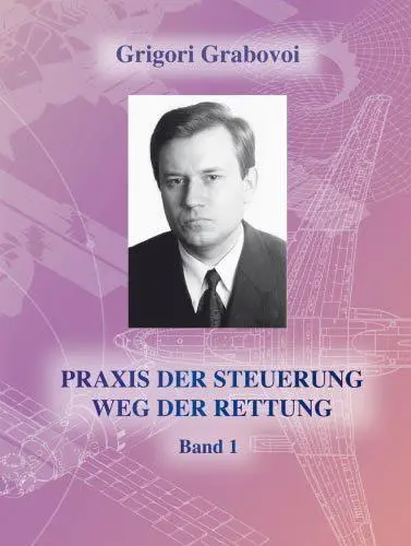 Cover: 9783943110043 | Grabovoi, G: PRAXIS DER STEUERUNG-WEG DER RETTUNG Band 1 | Taschenbuch