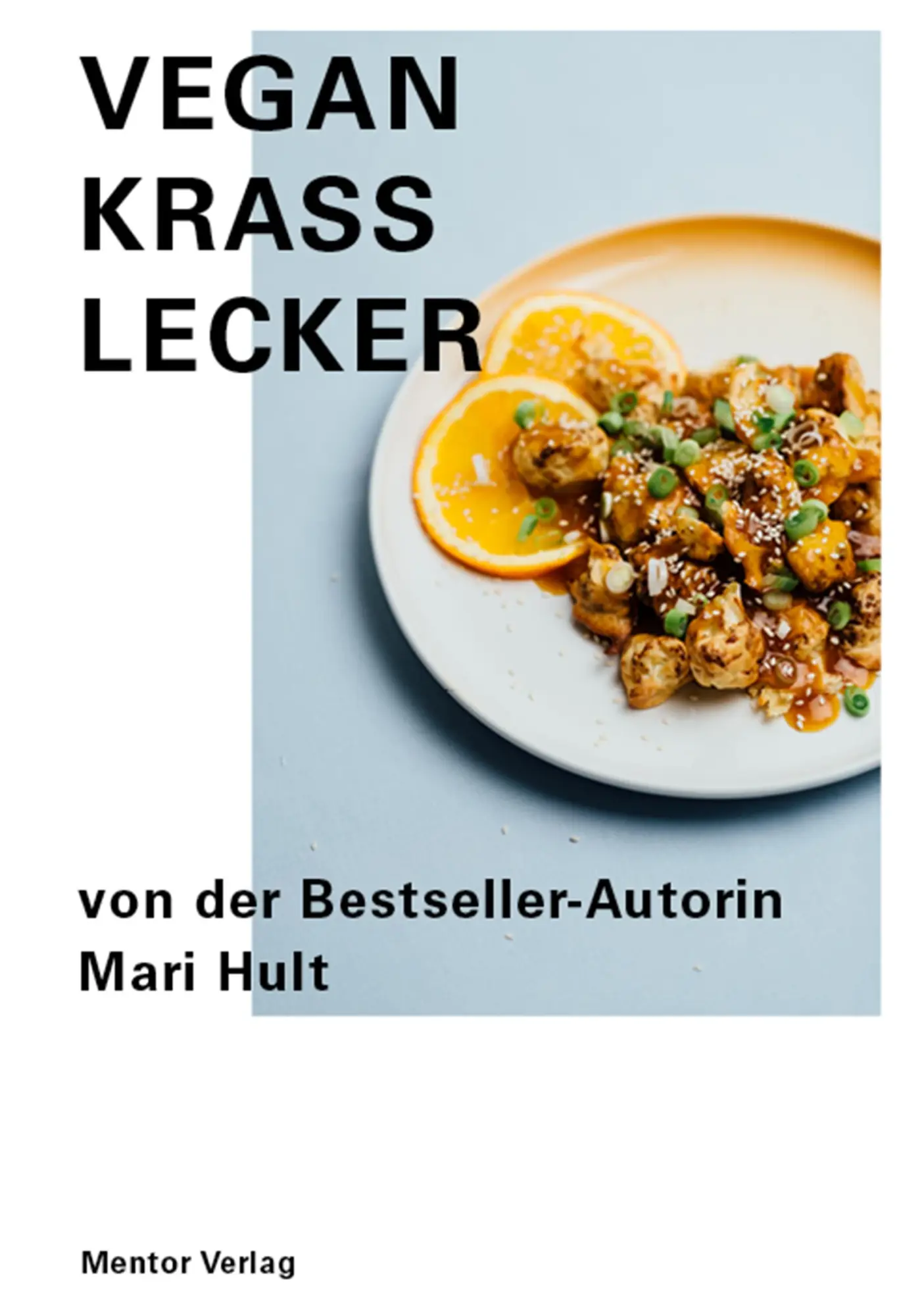 Cover: 9783948230043 | Vegan Krass Lecker | Mari Hult | Buch | 264 S. | Deutsch | 2019