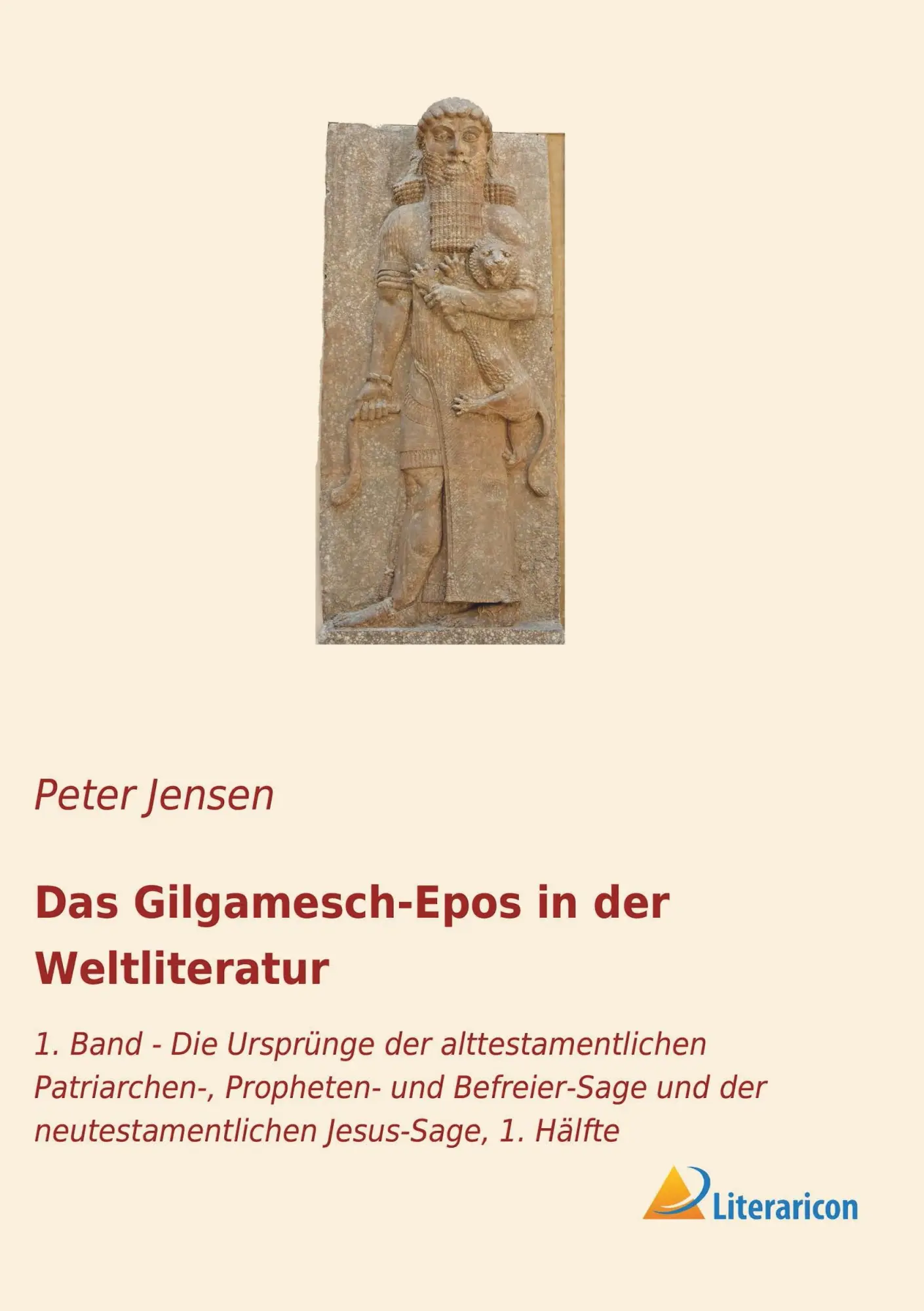 Cover: 9783965060043 | Das Gilgamesch-Epos in der Weltliteratur | Peter Jensen | Taschenbuch