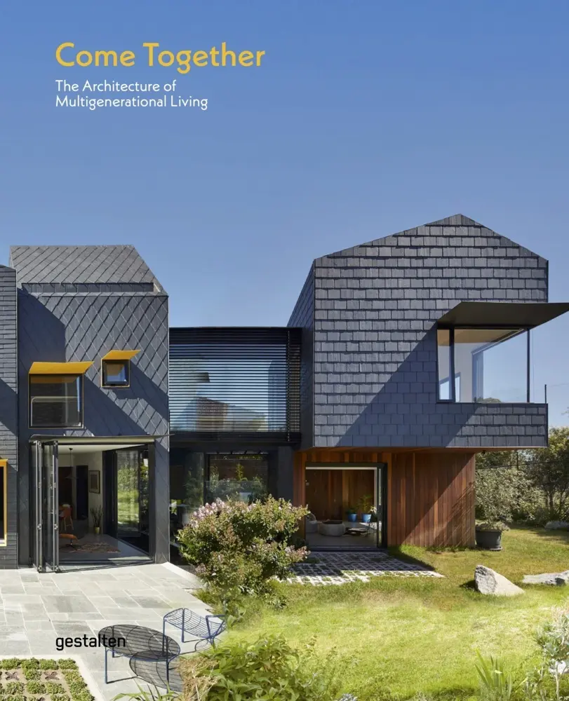 Cover: 9783967040043 | Come Together | The Architecture of Multigenerational Living | Buch