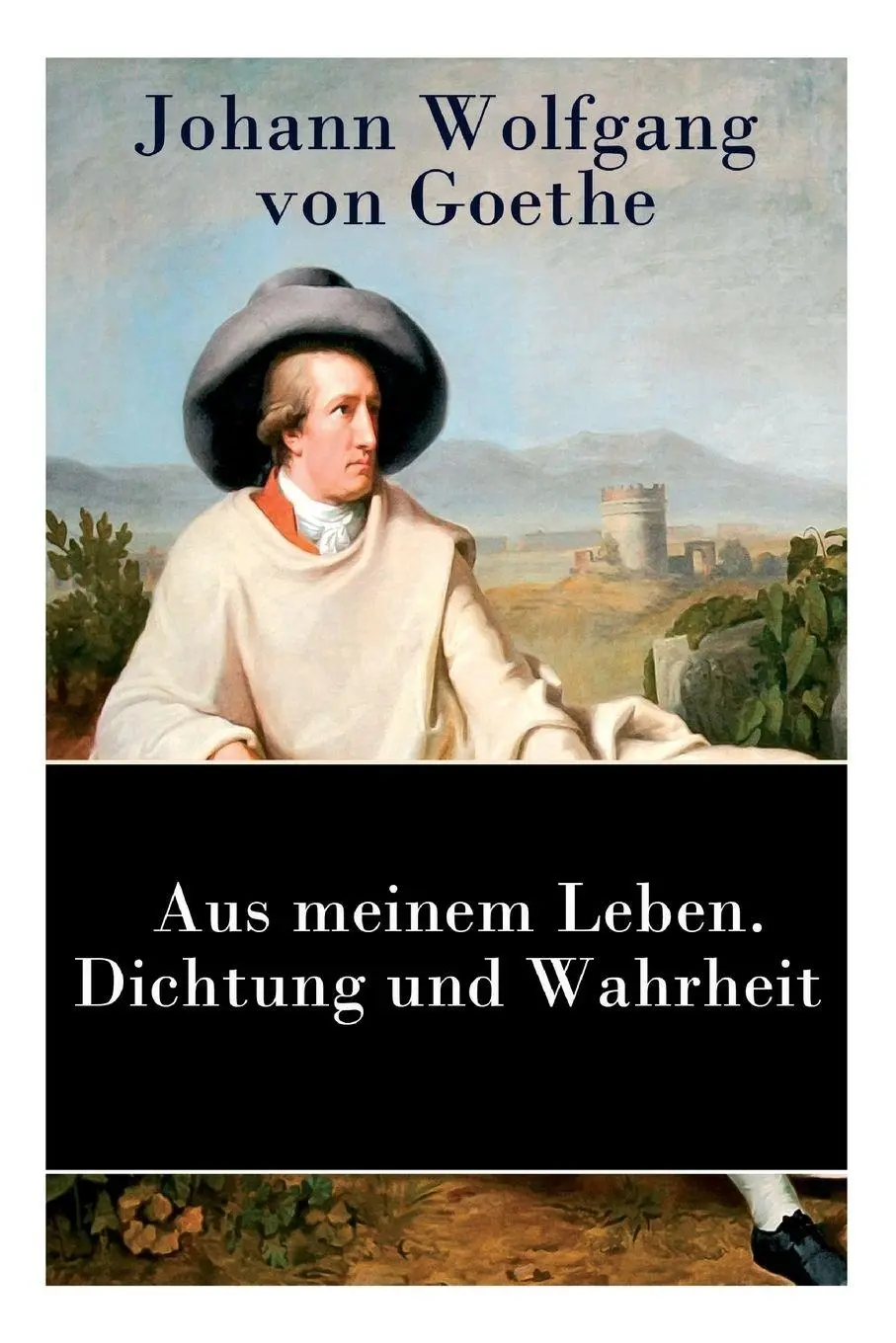 Cover: 9788027310043 | Aus meinem Leben. Dichtung und Wahrheit | Autobiographie | Goethe