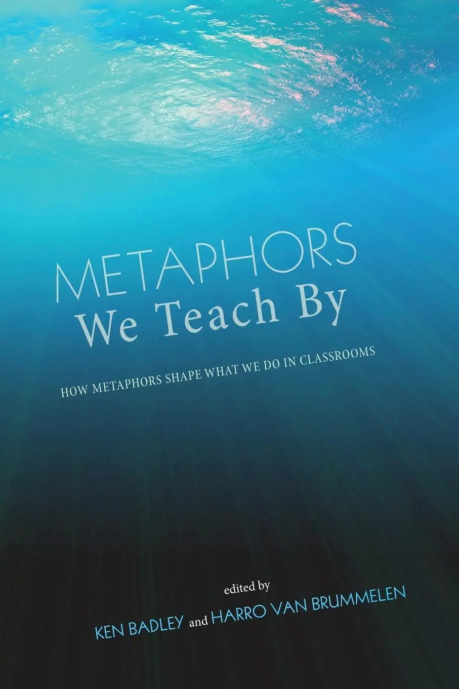 Cover: 9781620320143 | Metaphors We Teach By | Harro Walter van Brummelen | Taschenbuch