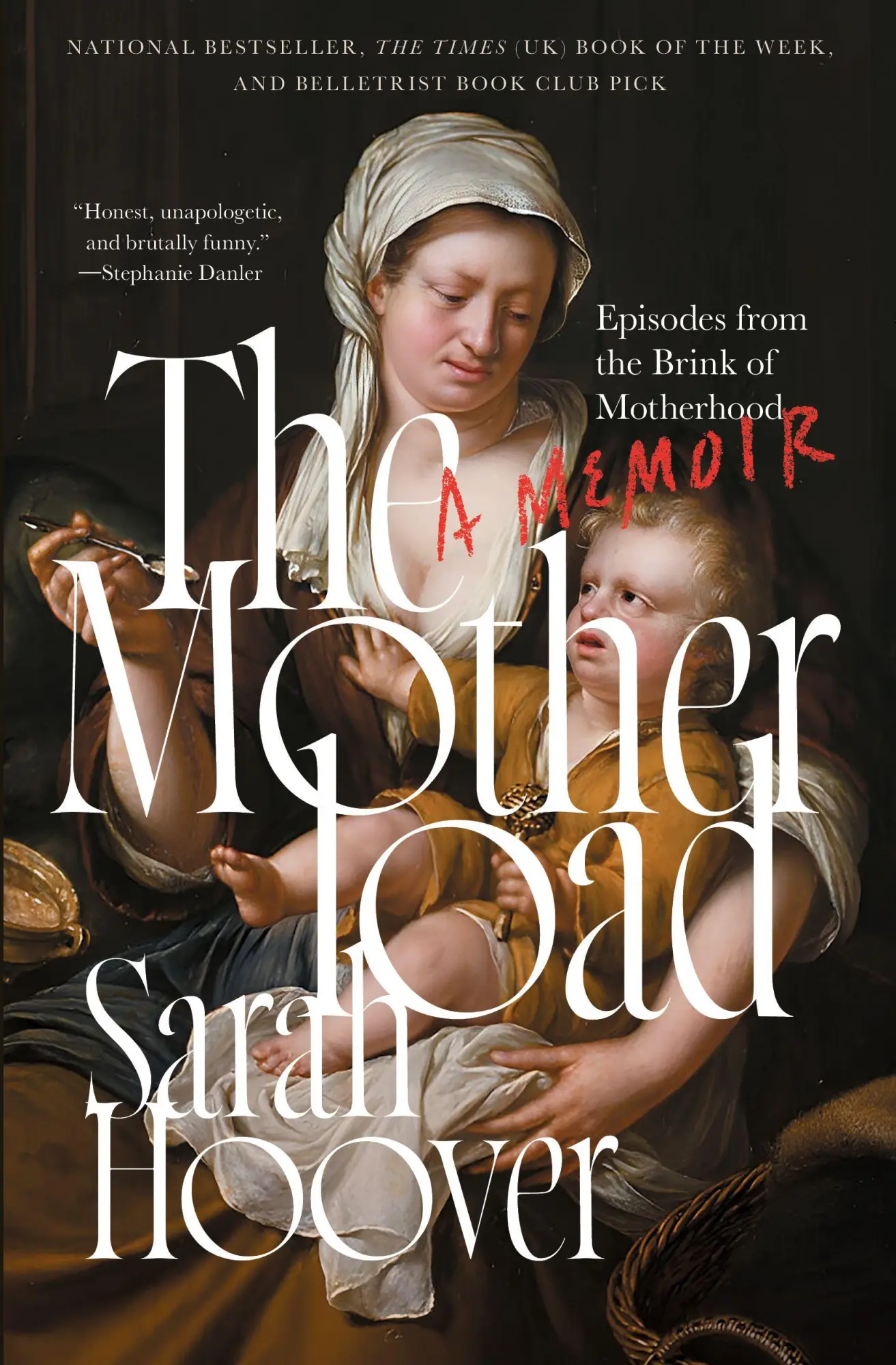 Cover: 9781668010143 | The Motherload | Episodes from the Brink of Motherhood | Sarah Hoover