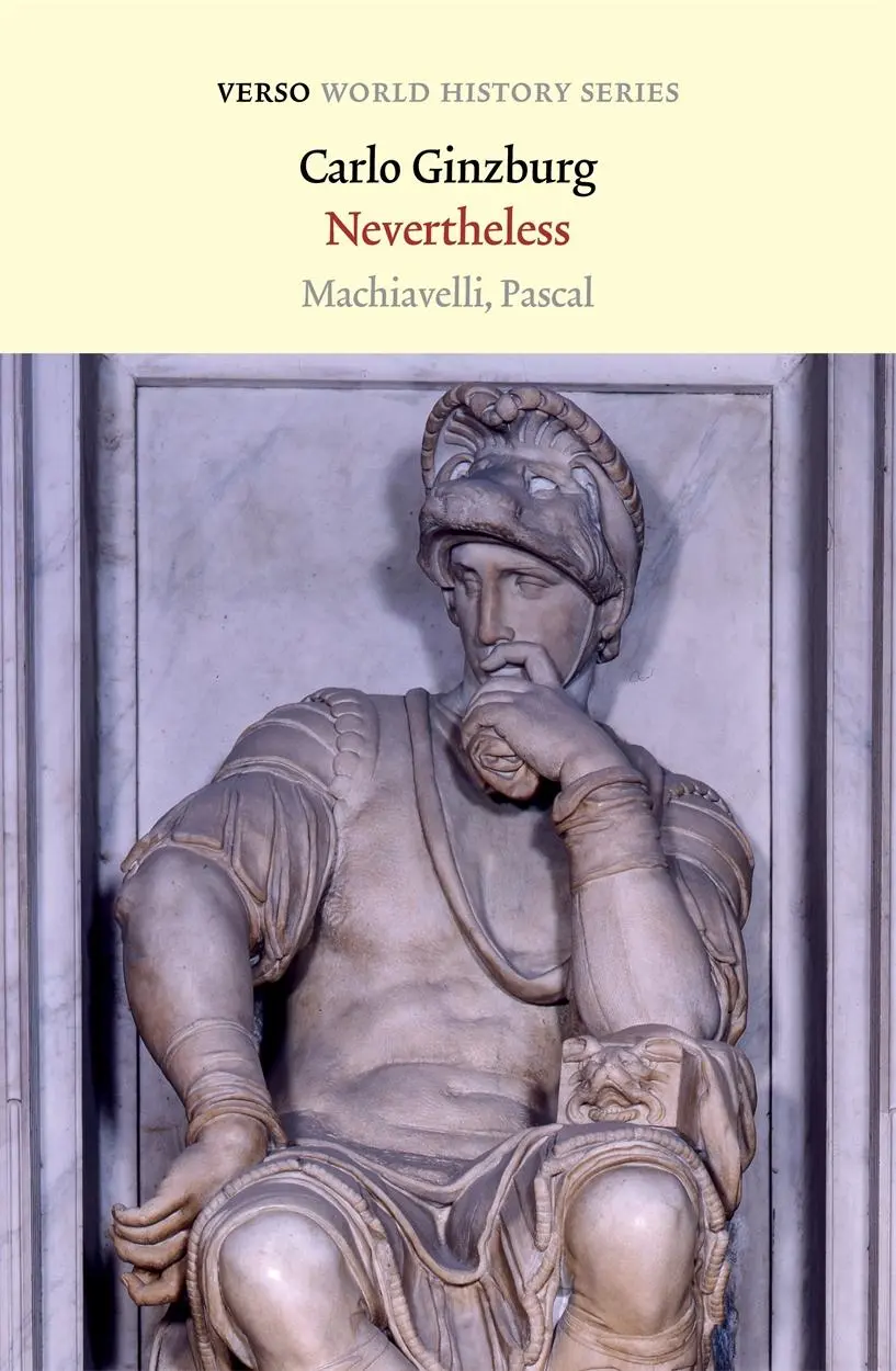 Cover: 9781839760143 | Nevertheless: Machiavelli, Pascal | Carlo Ginzburg | Taschenbuch