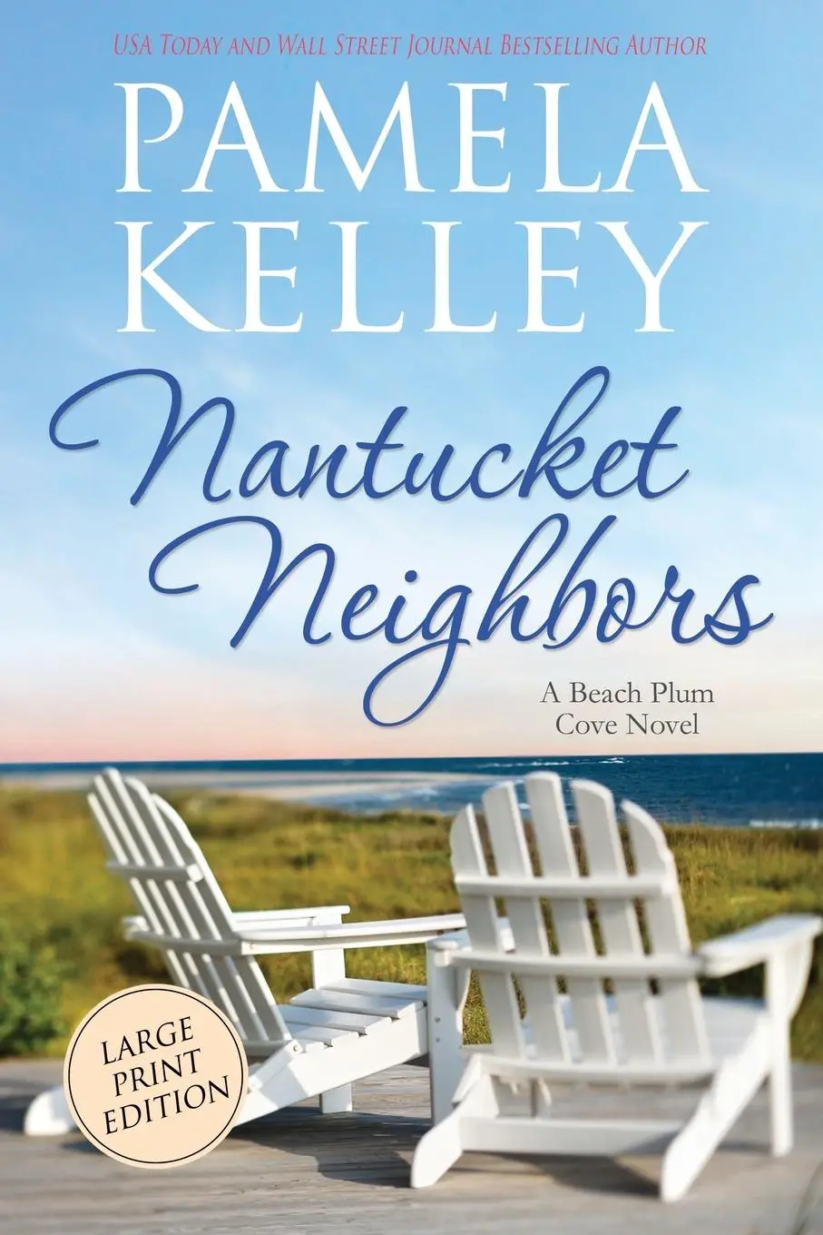 Cover: 9781953060143 | Nantucket Neighbors | Large Print Edition | Pamela M Kelley | Buch