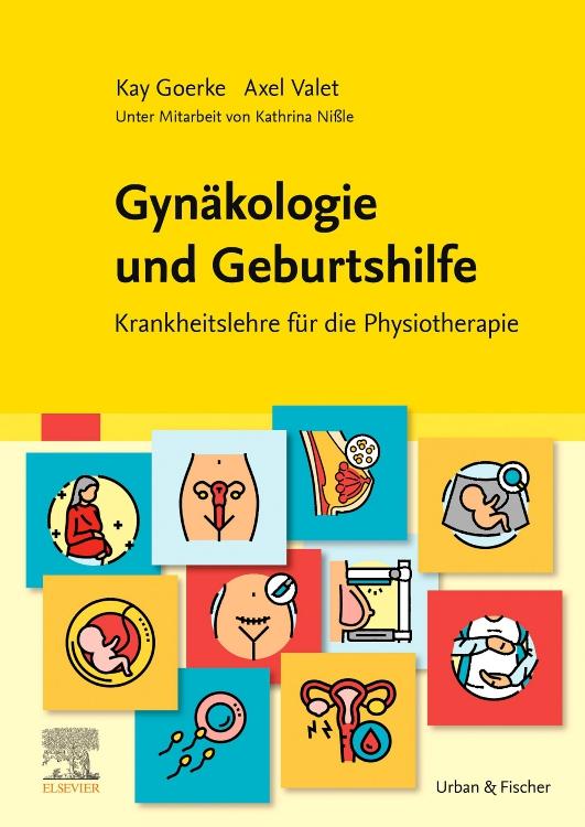 Cover: 9783437450143 | Gynäkologie und Geburtshilfe | Krankheitslehre für die Physiotherapie
