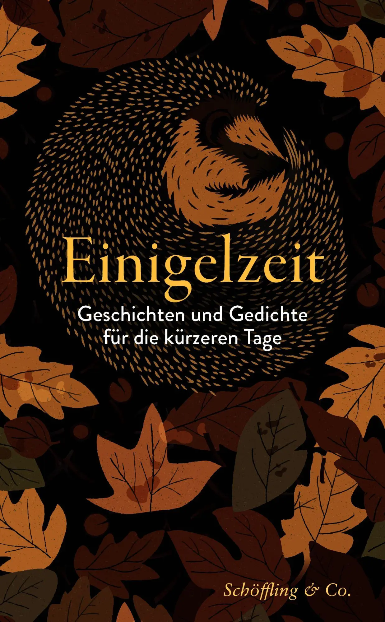 Cover: 9783690970143 | Einigelzeit | Geschichten und Gedichte für die kürzeren Tage | Geiger