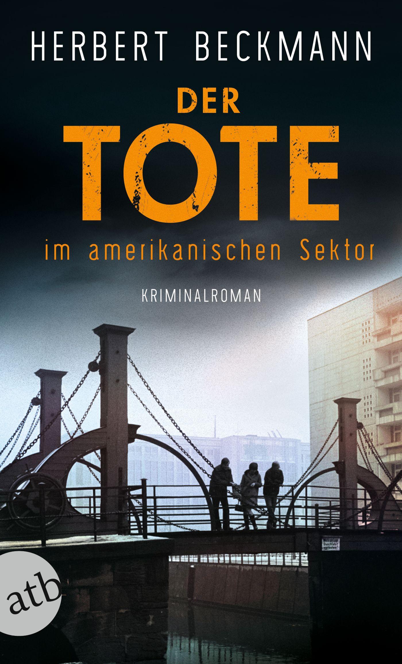 Cover: 9783746640143 | Der Tote im amerikanischen Sektor | Kriminalroman | Herbert Beckmann