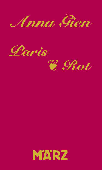 Cover: 9783755000143 | Paris · Rot | Anna Gien | Taschenbuch | Klappenbroschur | 205 S.