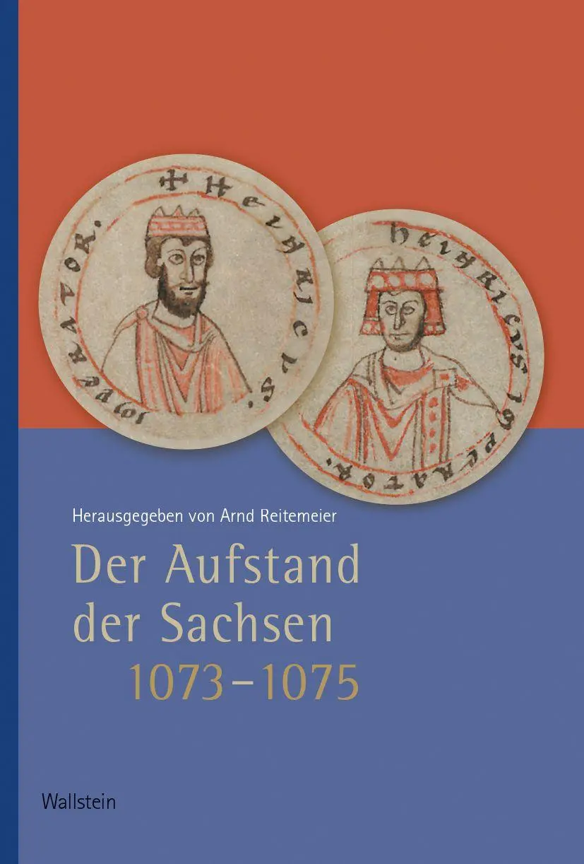 Cover: 9783835360143 | Der Aufstand der Sachsen 1073-1075 | Arnd Reitemeier | Buch | 311 S.