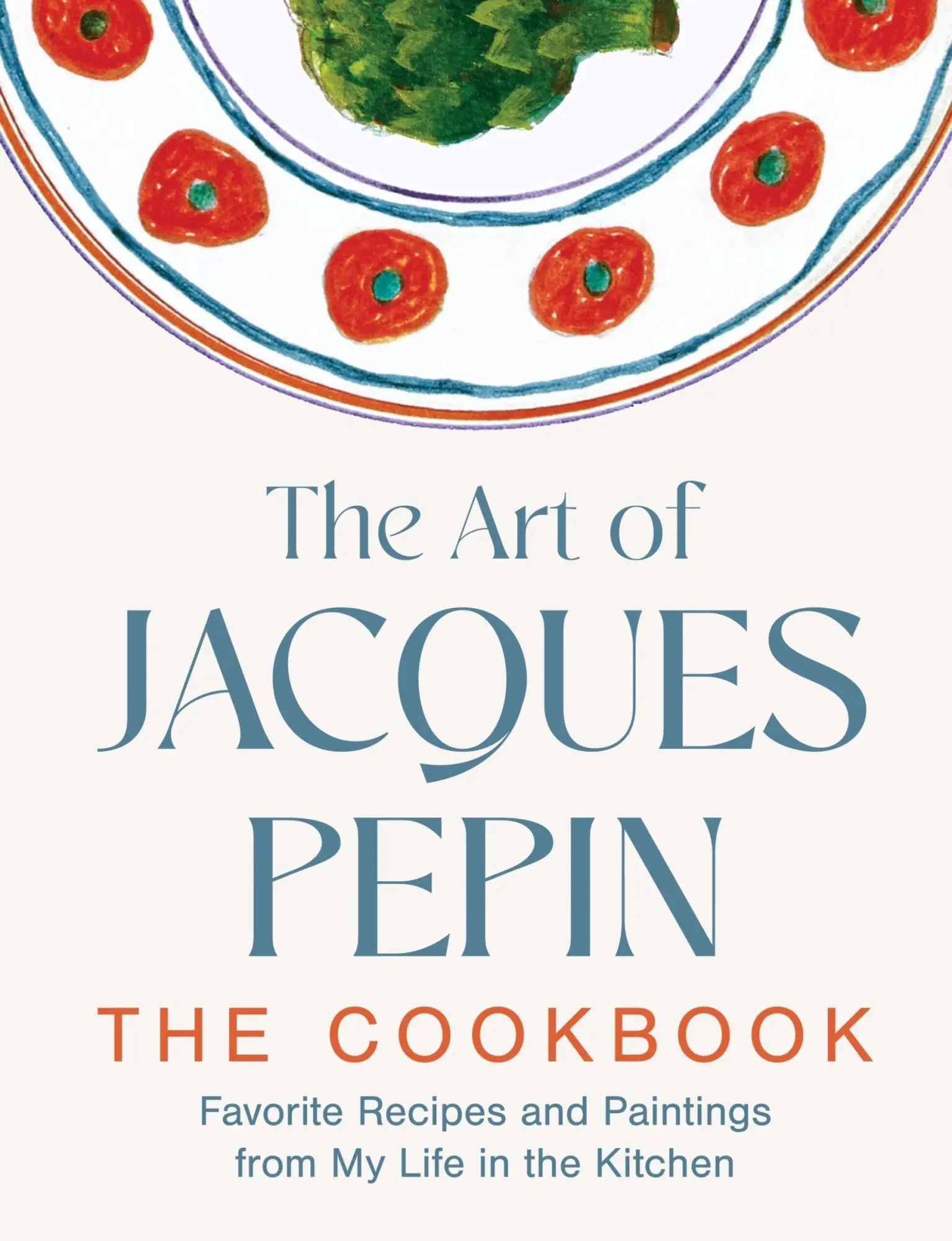 Cover: 9780063420243 | The Art of Jacques Pépin | Jacques Pépin | Buch | Englisch | 2025