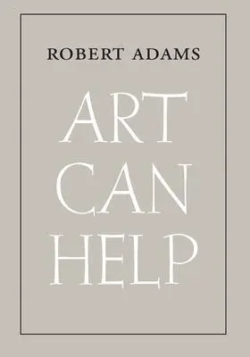 Cover: 9780300260243 | Art Can Help | Robert Adams | Taschenbuch | Kartoniert / Broschiert