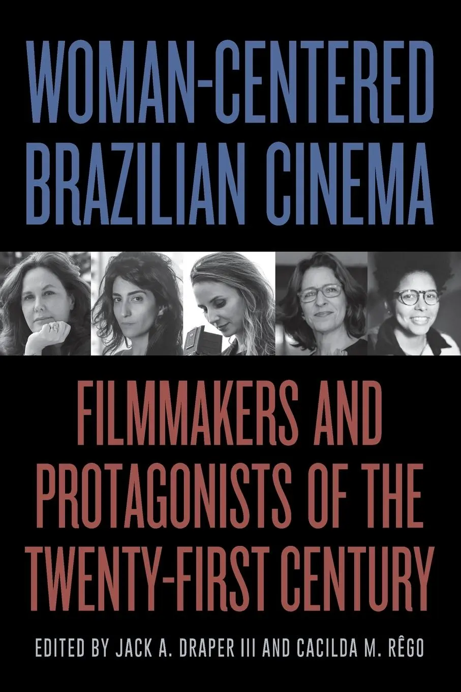 Cover: 9781438490243 | Woman-Centered Brazilian Cinema | III Jack A. Draper (u. a.) | Buch