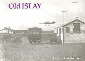 Cover: 9781840330243 | Carmichael, G: Old Islay | Gilbert Carmichael | Taschenbuch | Englisch
