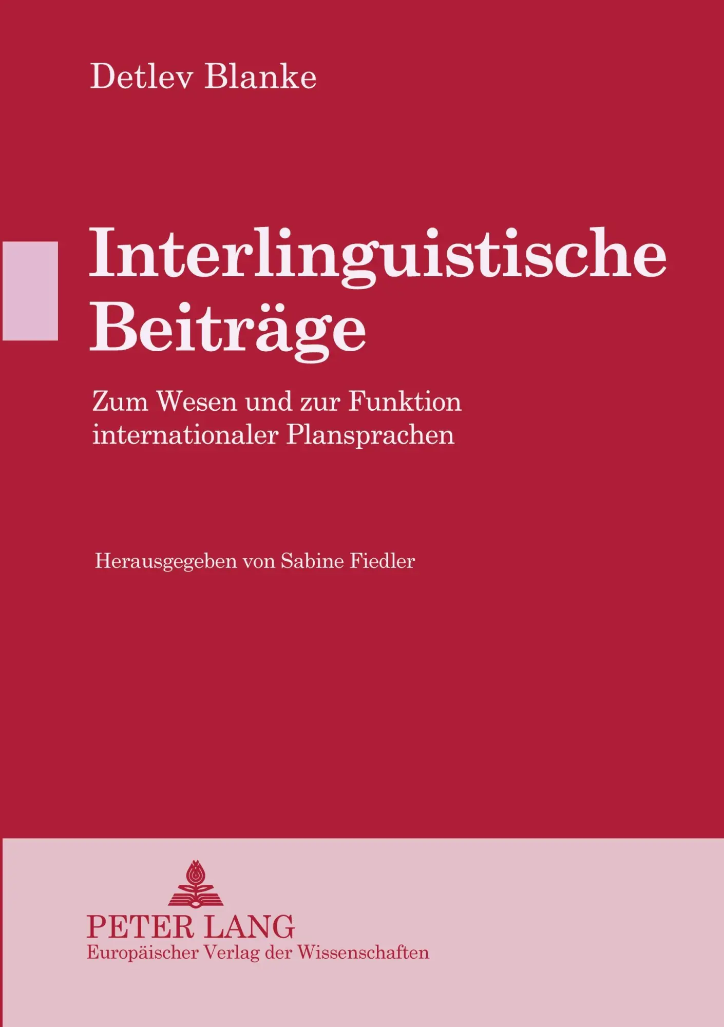 Cover: 9783631550243 | Interlinguistische Beiträge | Sabine Fiedler | Taschenbuch | 408 S.