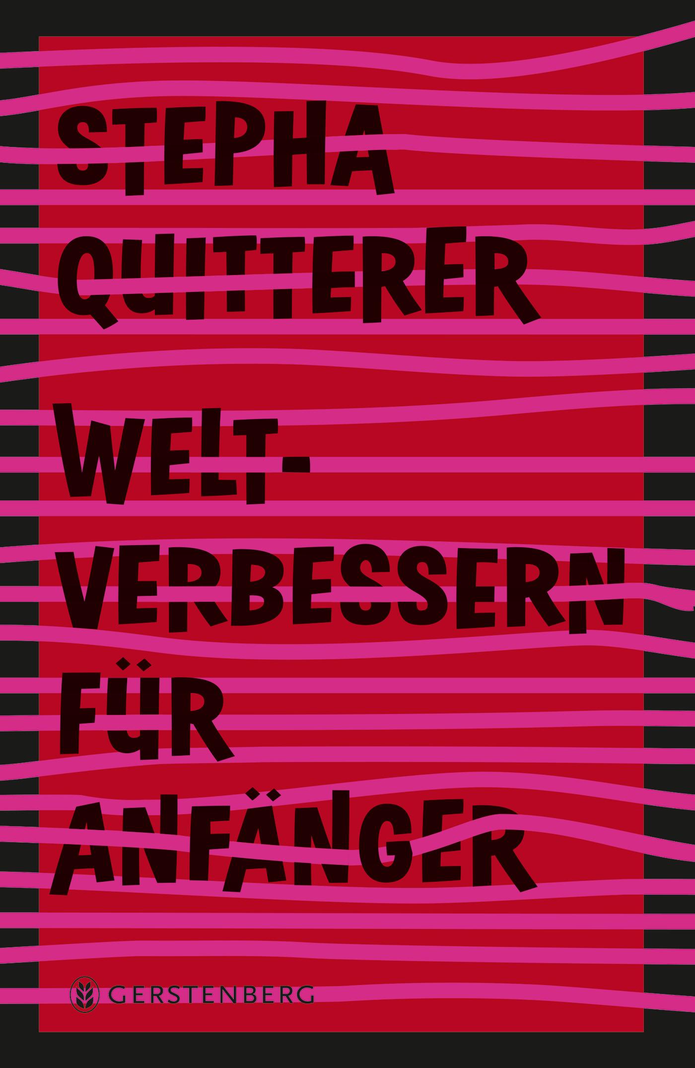 Cover: 9783836960243 | Weltverbessern für Anfänger | Stepha Quitterer | Buch | 288 S. | 2020
