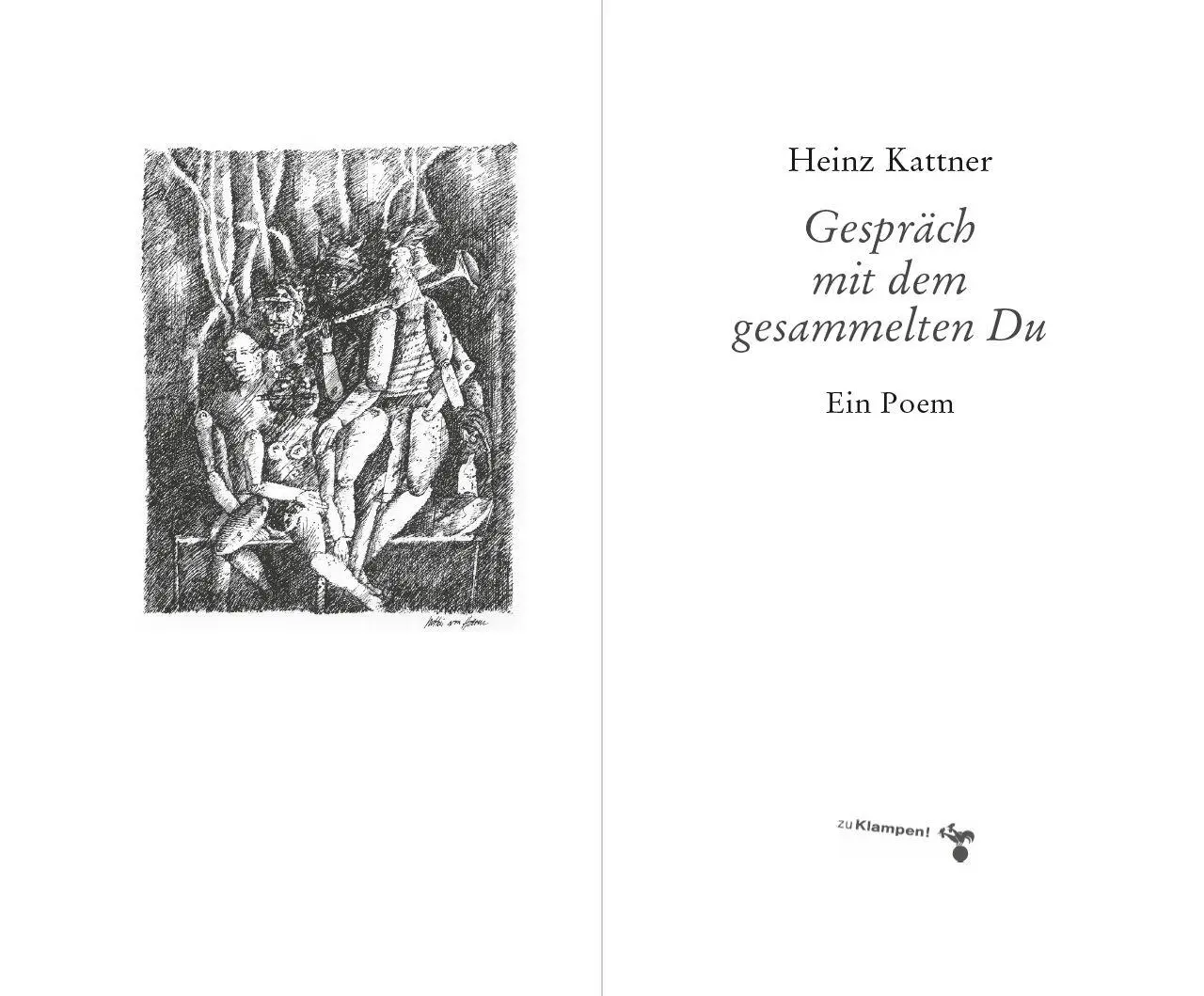 Bild: 9783987370243 | Gespräch mit dem gesammelten Du | Ein Poem | Heinz Kattner | Buch