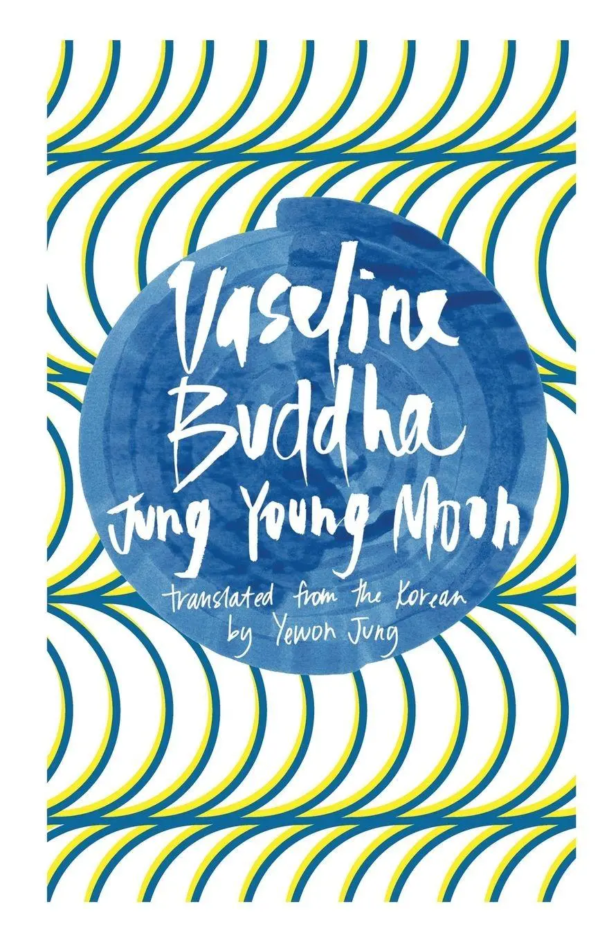 Cover: 9781941920343 | Vaseline Buddha | Jung Young Moon | Taschenbuch | Englisch | 2016