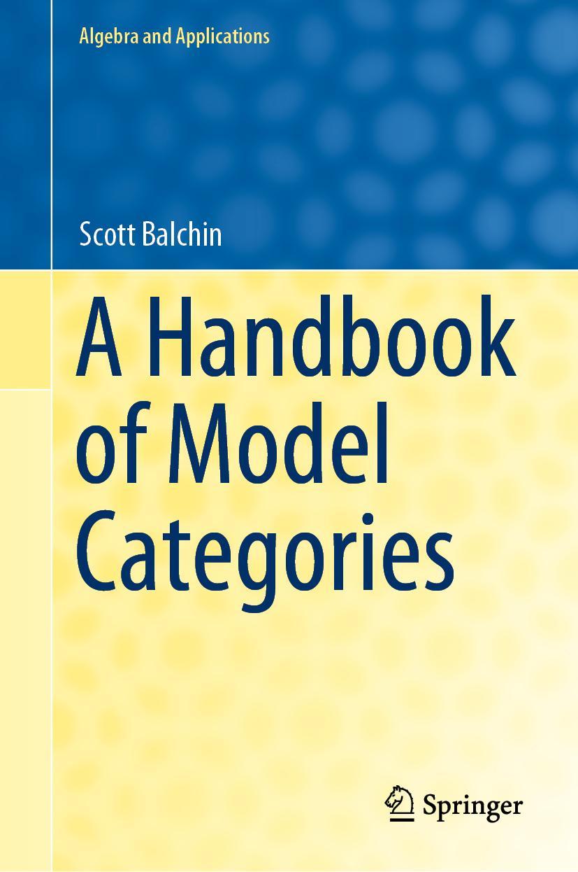 Cover: 9783030750343 | A Handbook of Model Categories | Scott Balchin | Buch | xv | Englisch