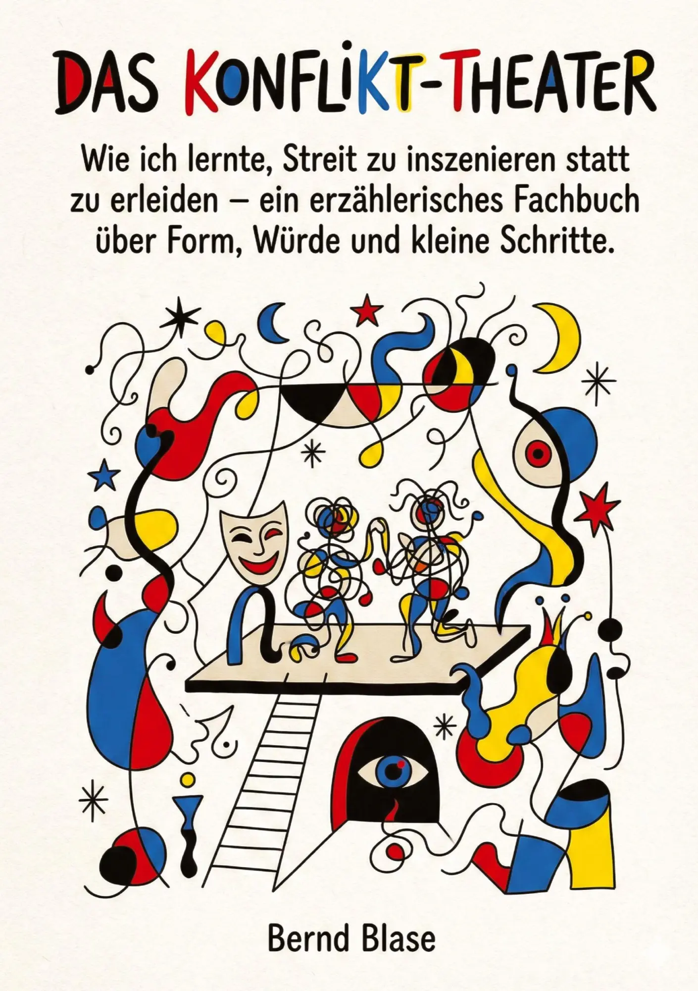 Cover: 9783384730343 | Das Konflikt-Theater | Bernd Blase | Taschenbuch | 136 S. | Deutsch