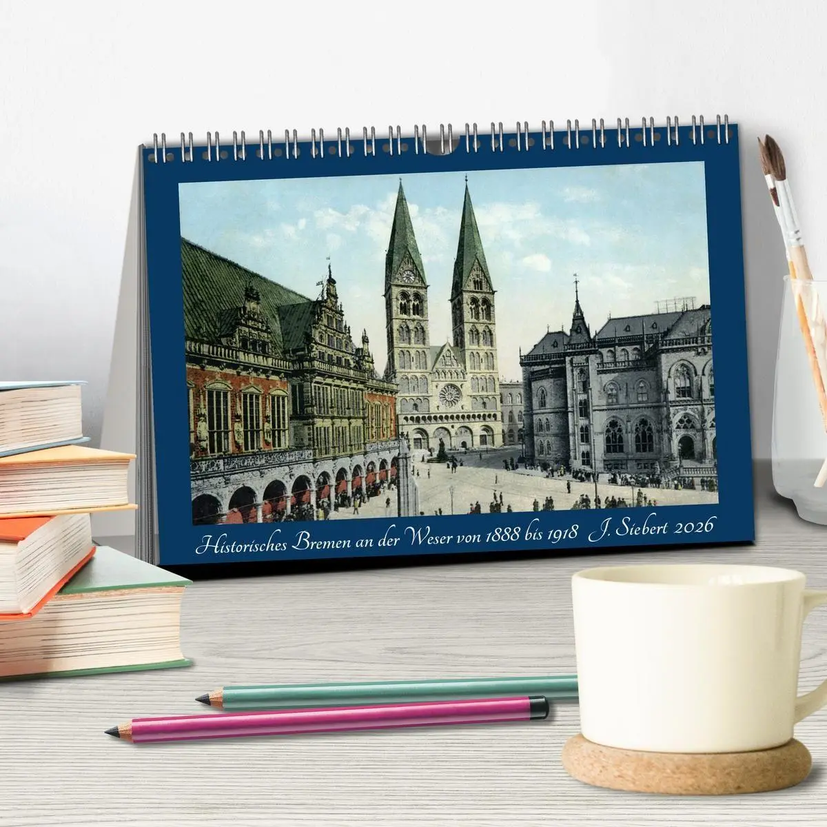Bild: 9783457920343 | Historisches Bremen an der Weser von 1888 bis 1918 (Tischkalender...