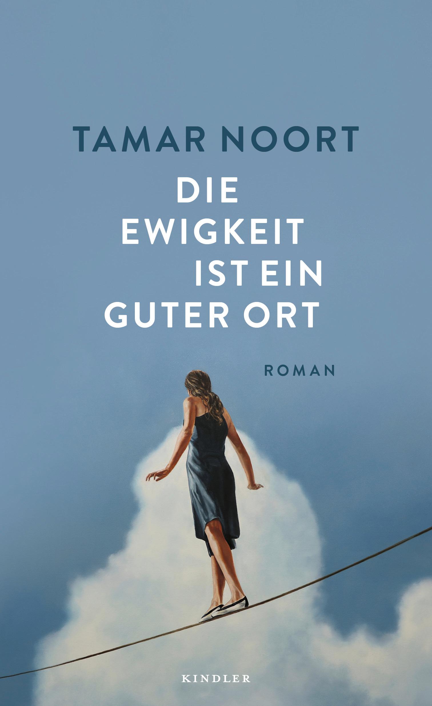 Cover: 9783463000343 | Die Ewigkeit ist ein guter Ort | Tamar Noort | Buch | 304 S. | Deutsch