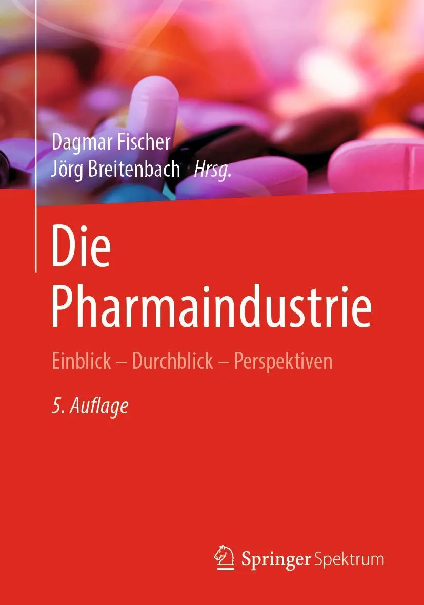 Cover: 9783662610343 | Die Pharmaindustrie | Einblick - Durchblick - Perspektiven | Buch Cover: 9783662610343 | Die Pharmaindustrie | Einblick - Durchblick - Perspektiven | Buch