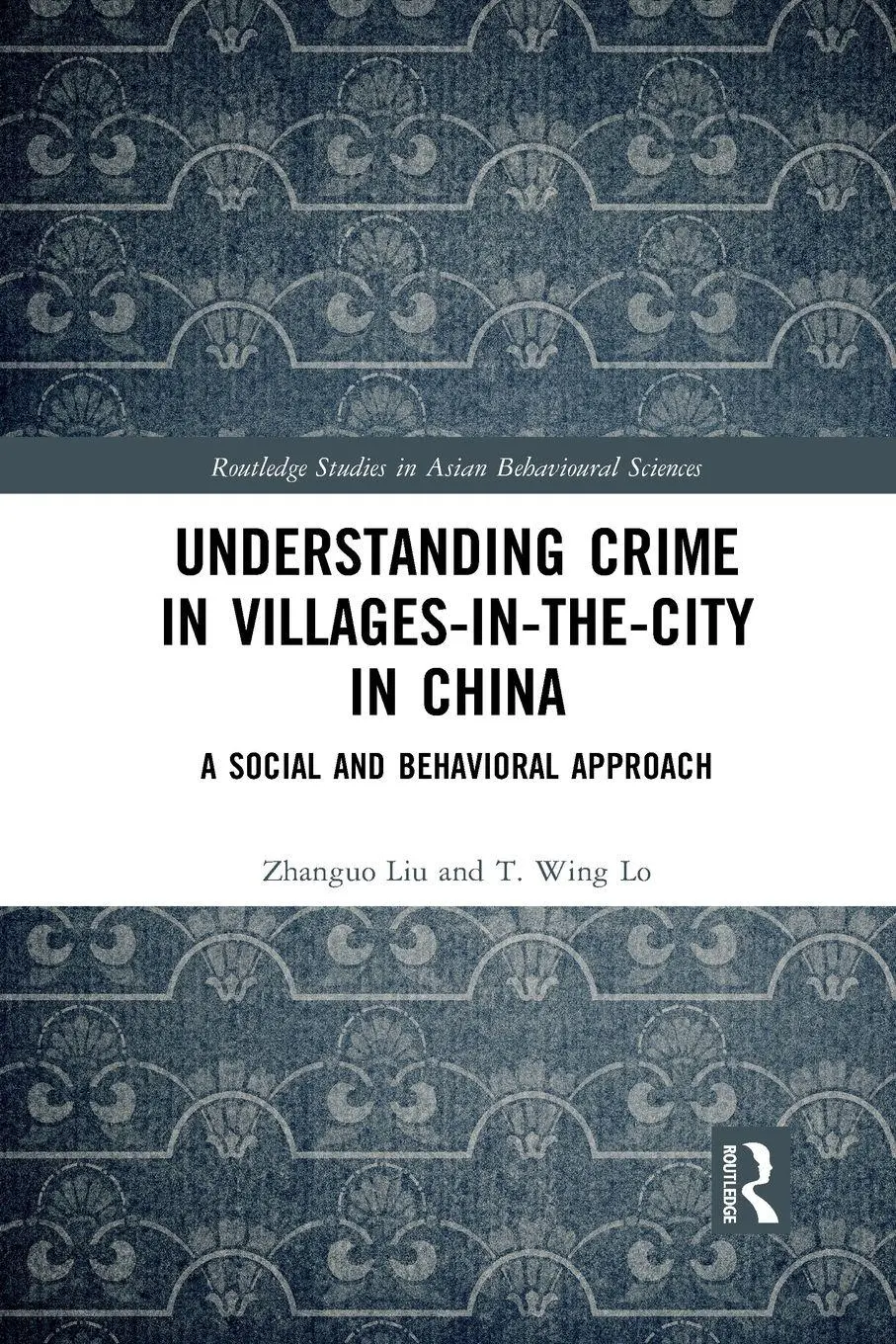Cover: 9781032090443 | Understanding Crime in Villages-in-the-City in China | Liu (u. a.)