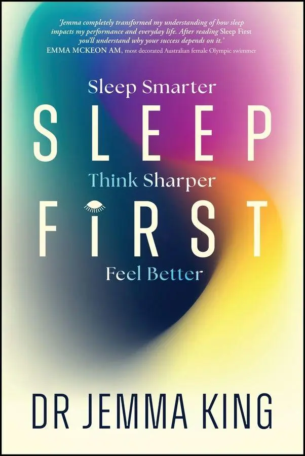 Cover: 9781394370443 | Sleep First | Sleep Smarter, Think Sharper, Feel Better | Jemma King
