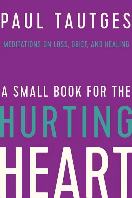 Cover: 9781645070443 | A Small Book for the Hurting Heart | Paul Tautges | Buch | Englisch