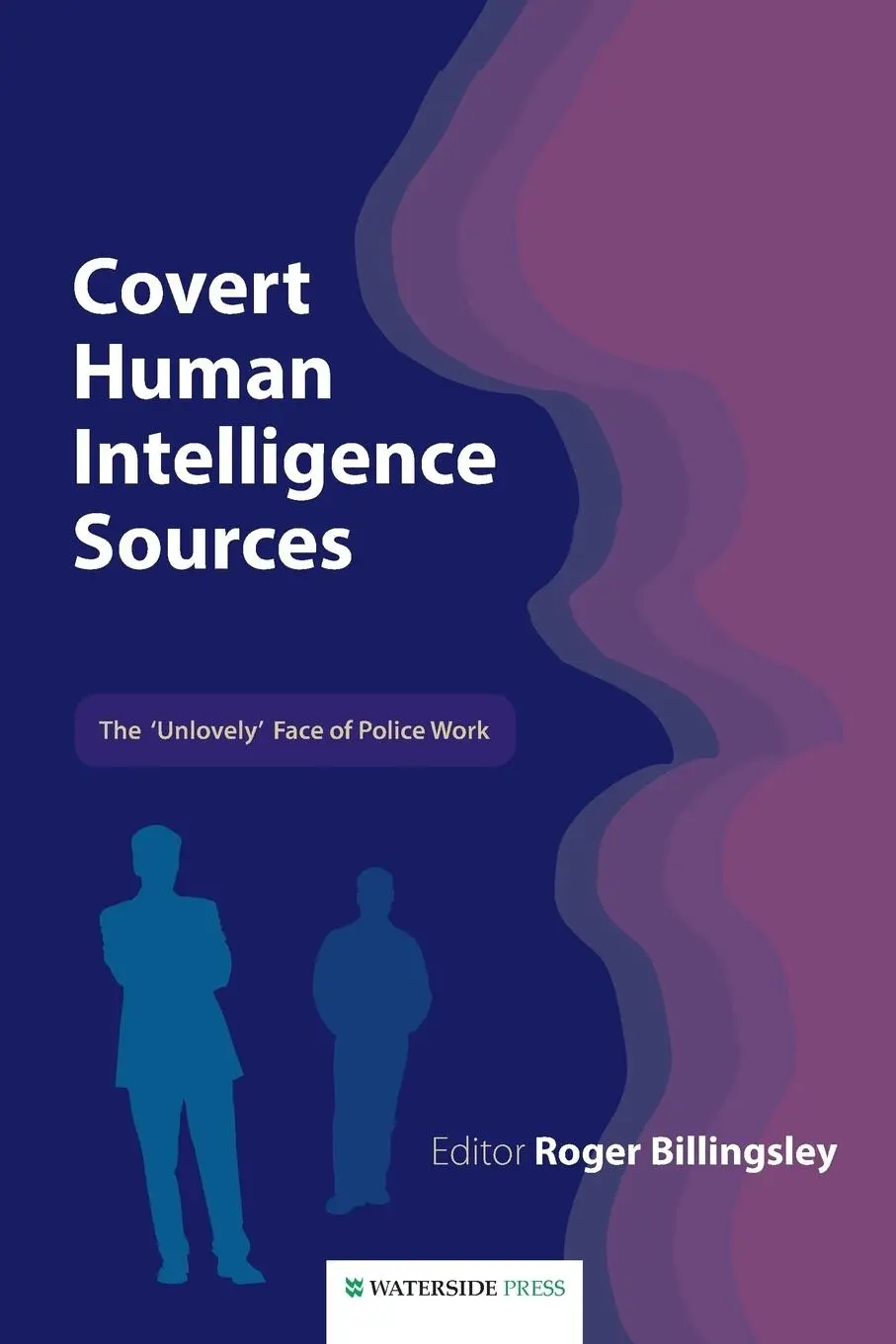 Cover: 9781904380443 | Covert Human Intelligence Sources | The 'Unlovely' Face of Police Work