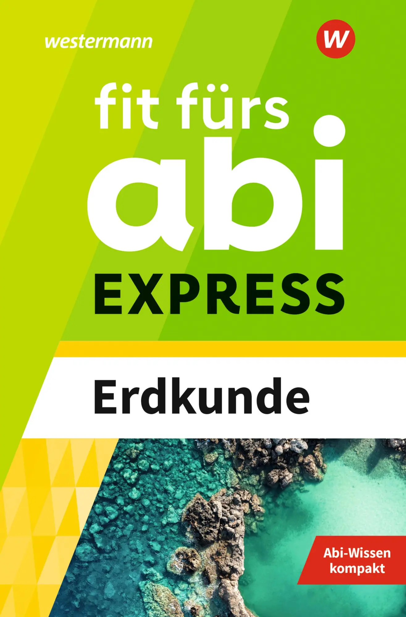 Cover: 9783070030443 | Fit fürs Abi EXPRESS. Erdkunde | Wiebke Ciesla | Taschenbuch | 160 S.