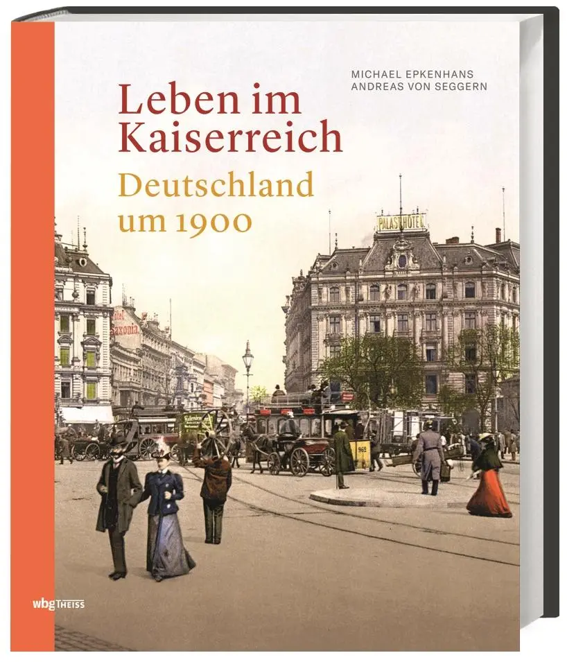 Cover: 9783806240443 | Leben im Kaiserreich | Deutschland um 1900 | Michael Epkenhans (u. a.)