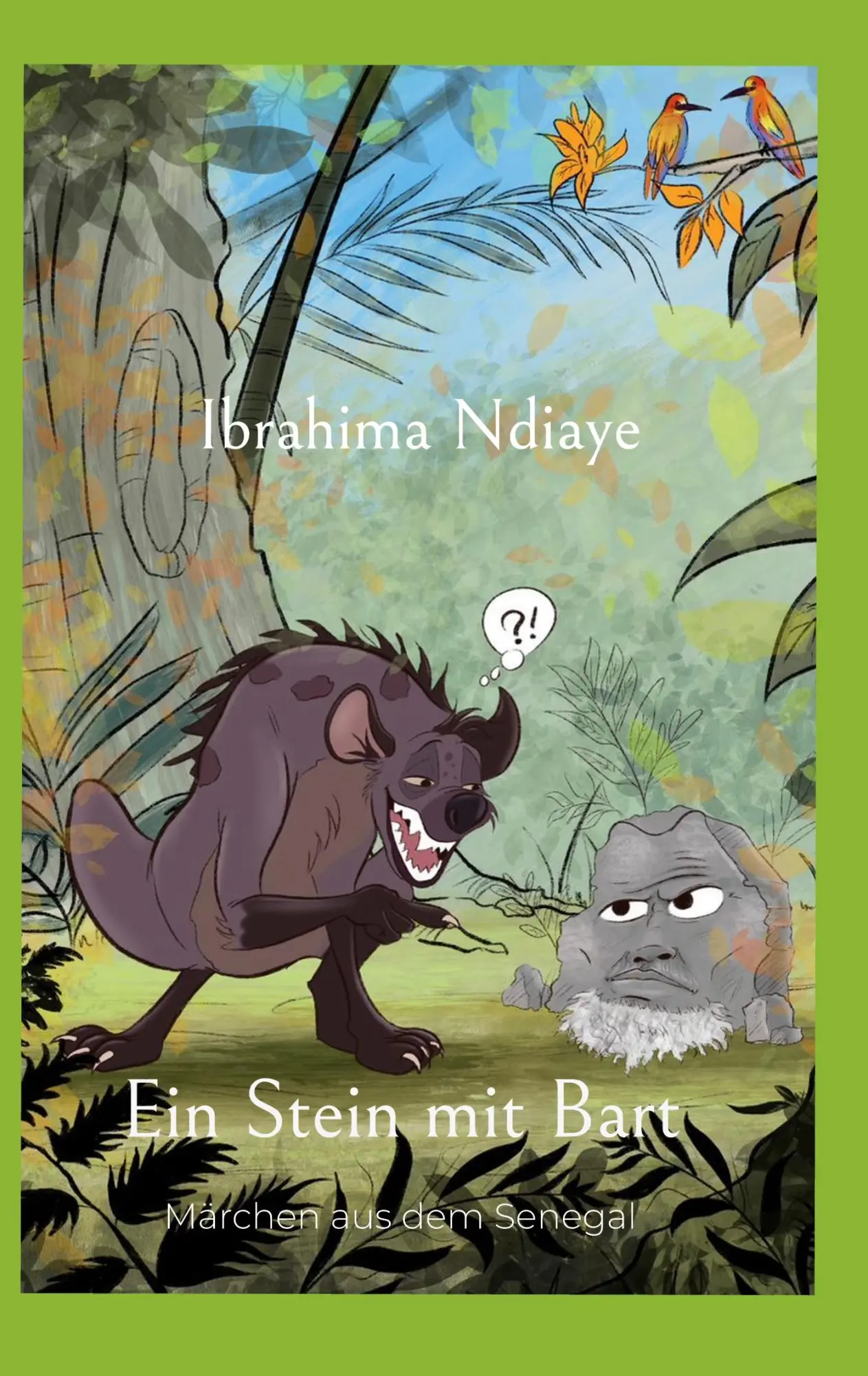 Cover: 9783819280443 | Ein Stein mit Bart | Märchen aus dem Senegal | Ibrahima Ndiaye | Buch