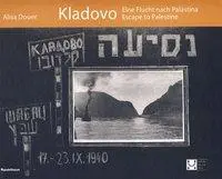 Cover: 9783854760443 | Kladovo | Eine Flucht nach Palästina /Escape to Palestine, Engl/dt