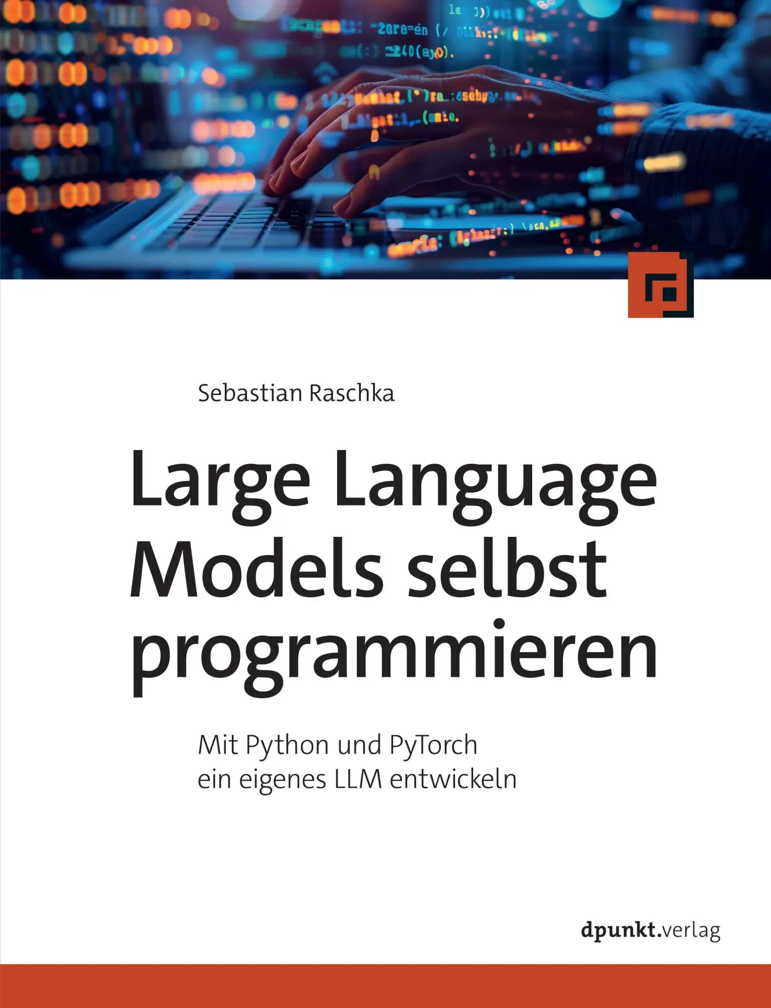 Cover: 9783988890443 | Large Language Models selbst programmieren | Sebastian Raschka | Buch