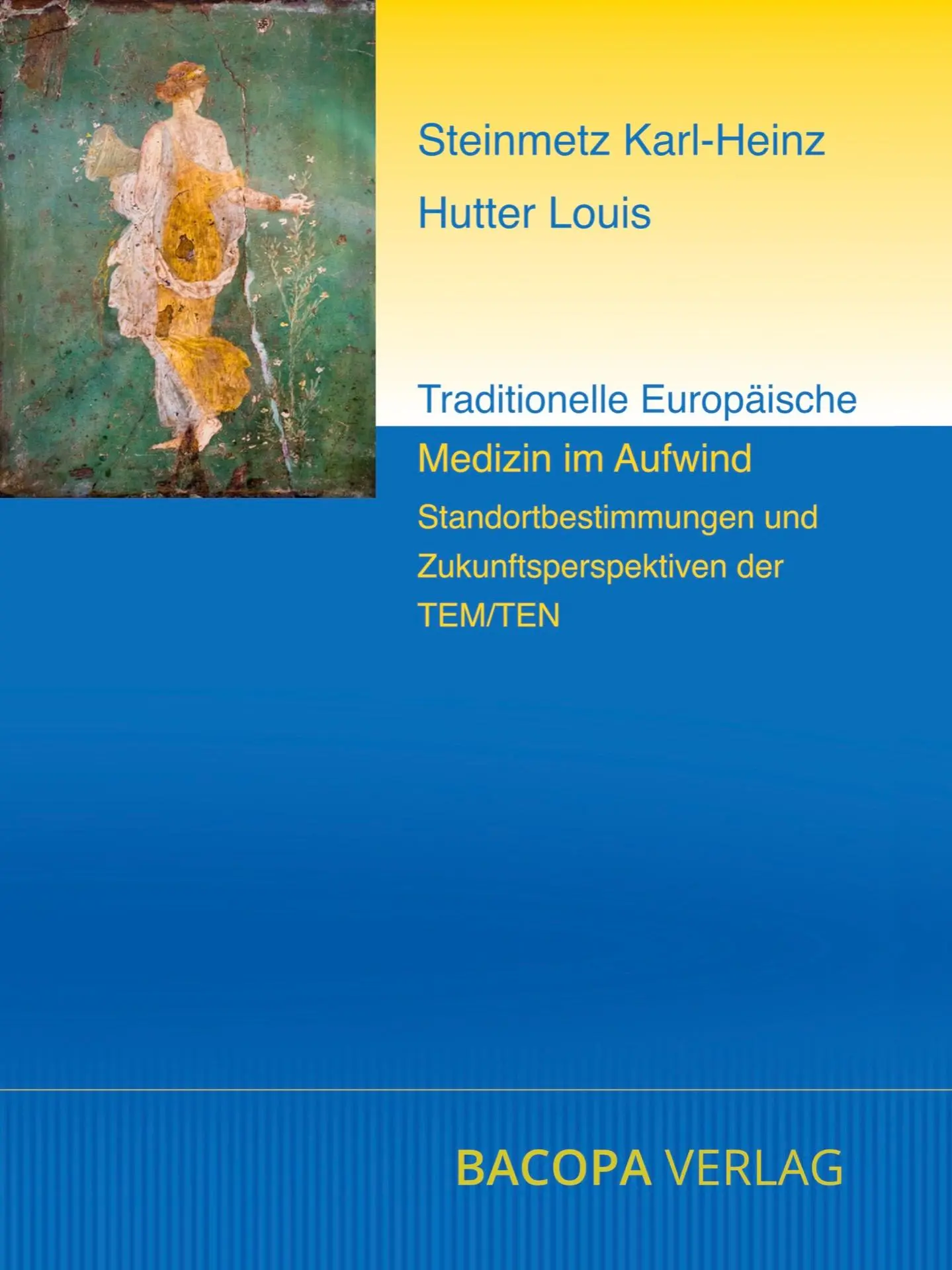 Cover: 9783991140443 | Traditionelle Europäische Medizin im Aufwind | Arnold Mayer (u. a.)