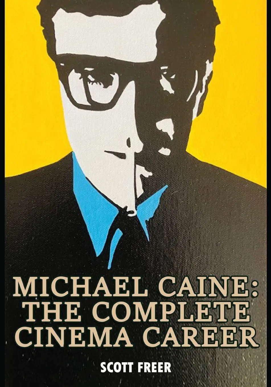 Cover: 9798905350443 | Michael Caine | The Complete Cinema Career | Scott Freer | Taschenbuch