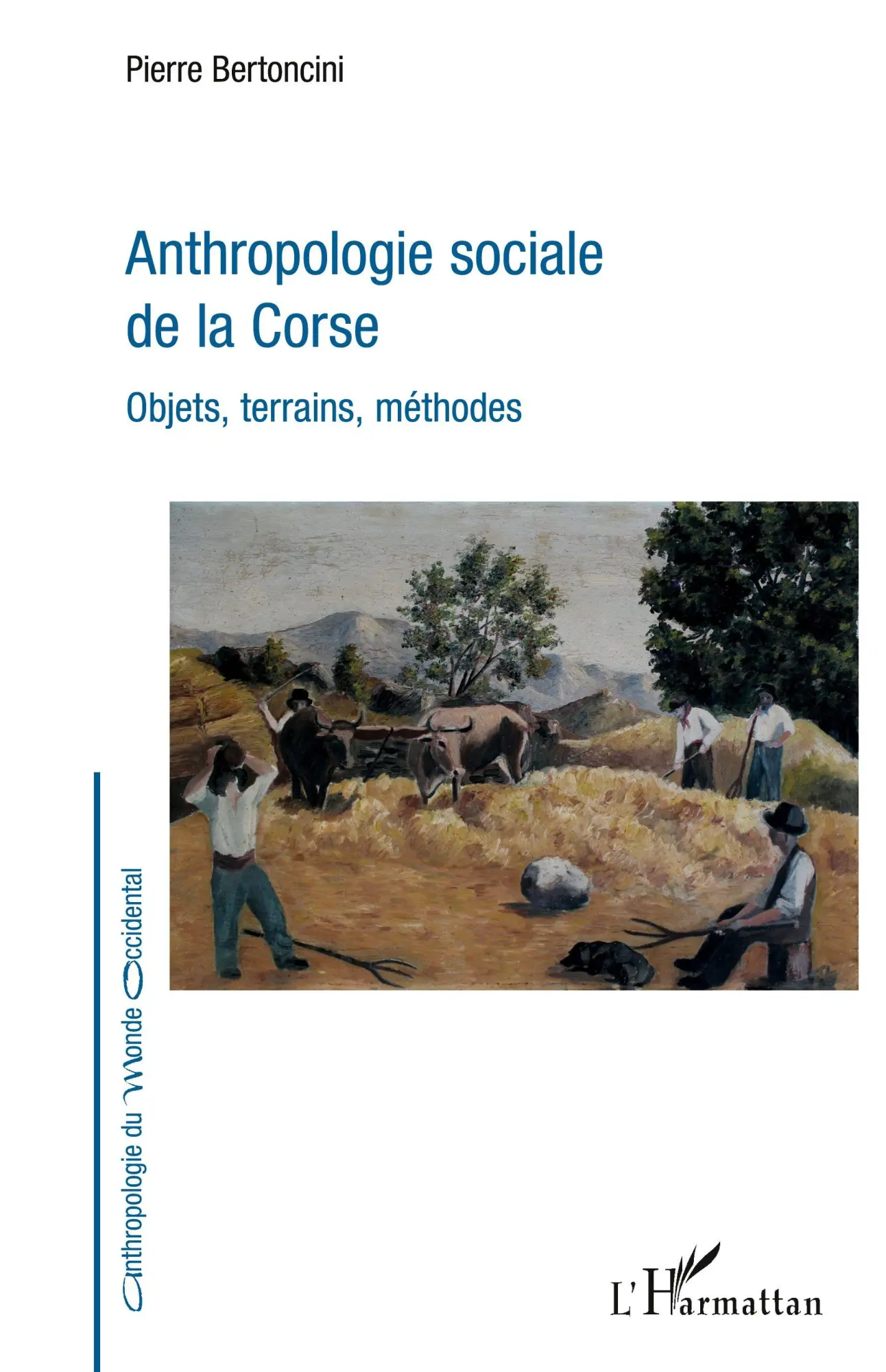 Cover: 9782343150543 | Anthropologie sociale de la Corse | Objets, terrains, méthodes | Buch