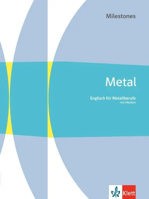 Cover: 9783128080543 | Metal Milestones. Schulbuch mit Medien. Englisch für Metallberufe
