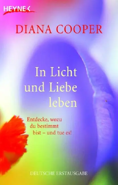 Cover: 9783453700543 | In Licht und Liebe leben | Diana Cooper | Taschenbuch | 288 S. | 2006