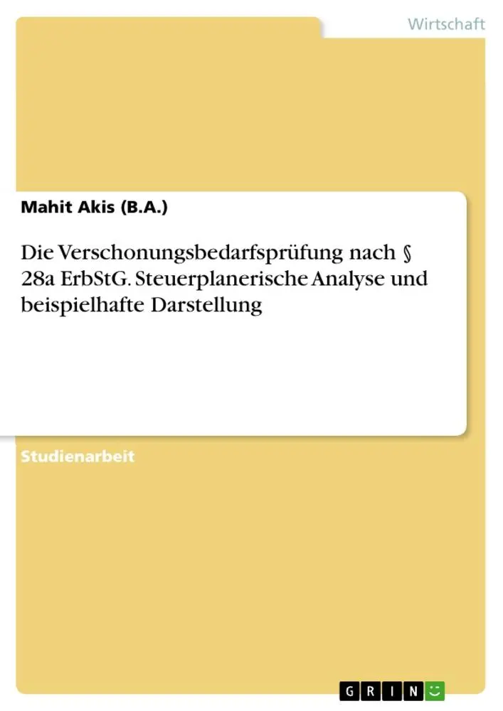 Cover: 9783668700543 | Die Verschonungsbedarfsprüfung nach § 28a ErbStG. Steuerplanerische...
