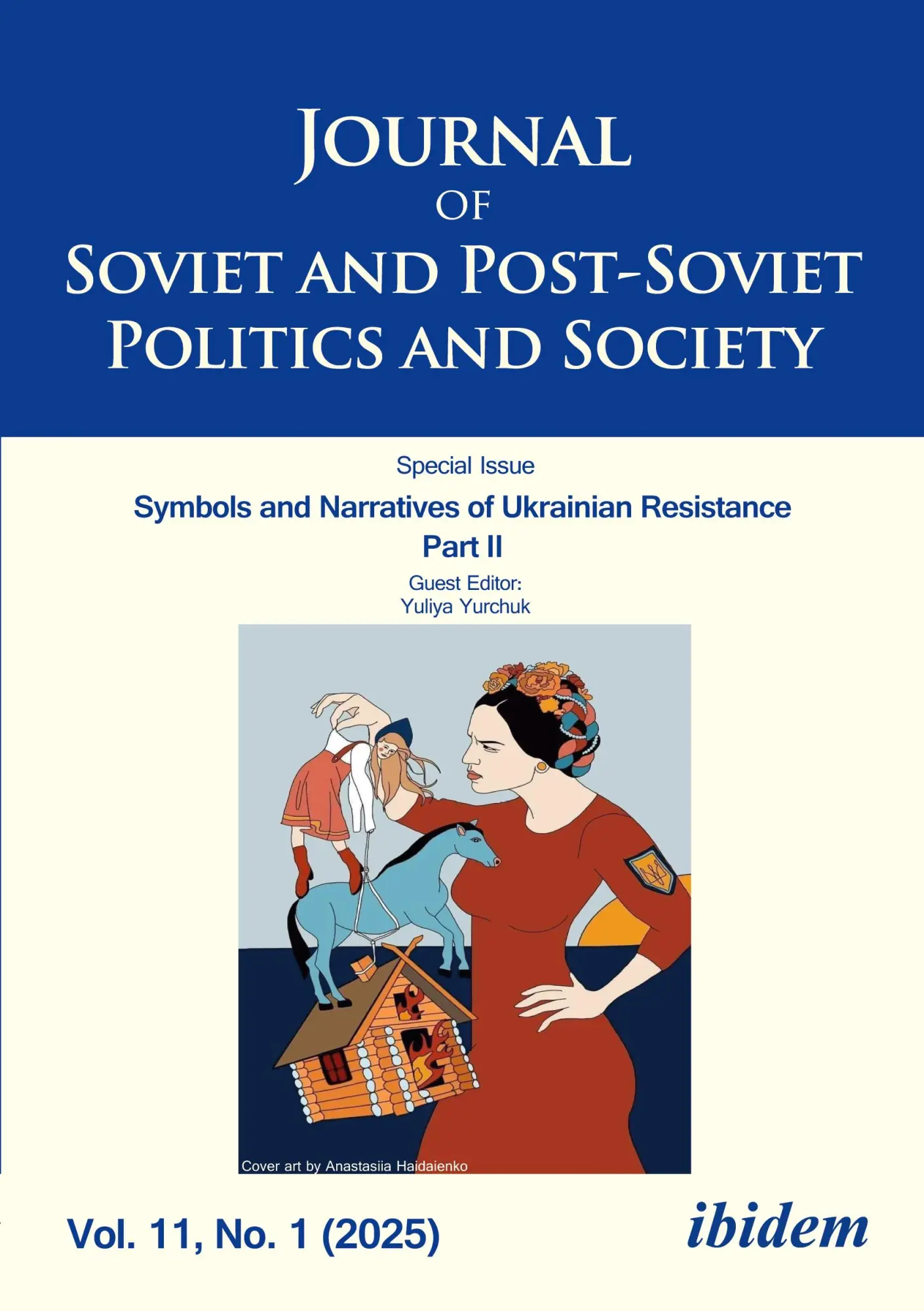 Journal of Soviet and Post-Soviet Politics and Society: Symbols and Narratives of Ukrainian Resistance. Part II. 2025/1