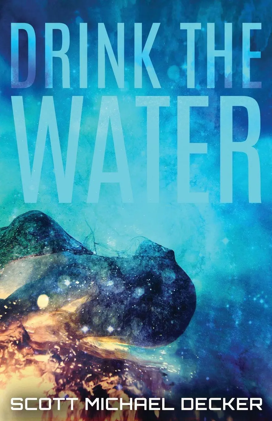 Cover: 9784867520543 | Drink The Water | Scott Michael Decker | Taschenbuch | Alien Mysteries