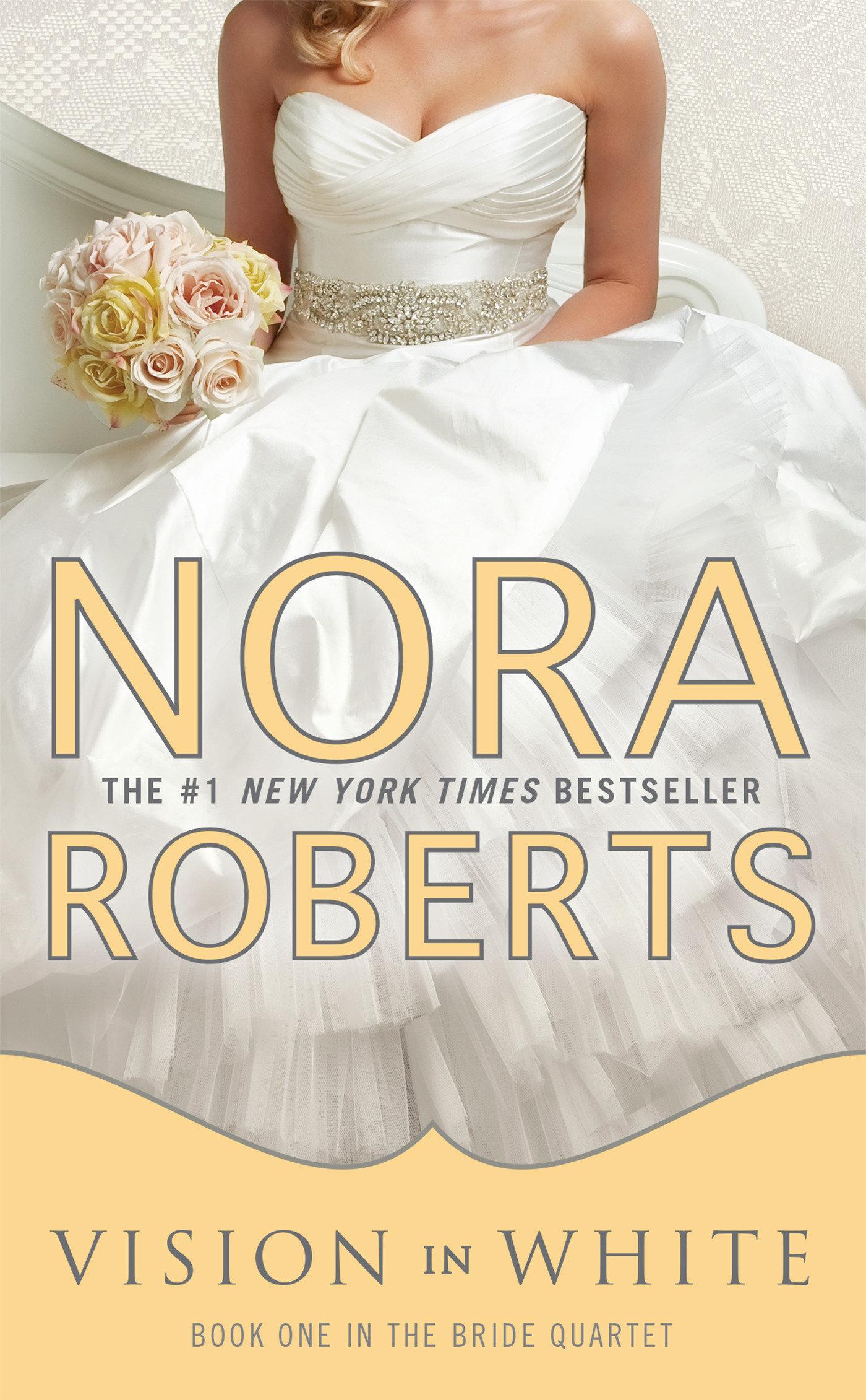 Bride Quartet 1. Vision in White | Nora Roberts | Taschenbuch | 320 S. | Englisch | 2012 | Penguin LLC US | EAN 9780515150643 - Roberts, Nora