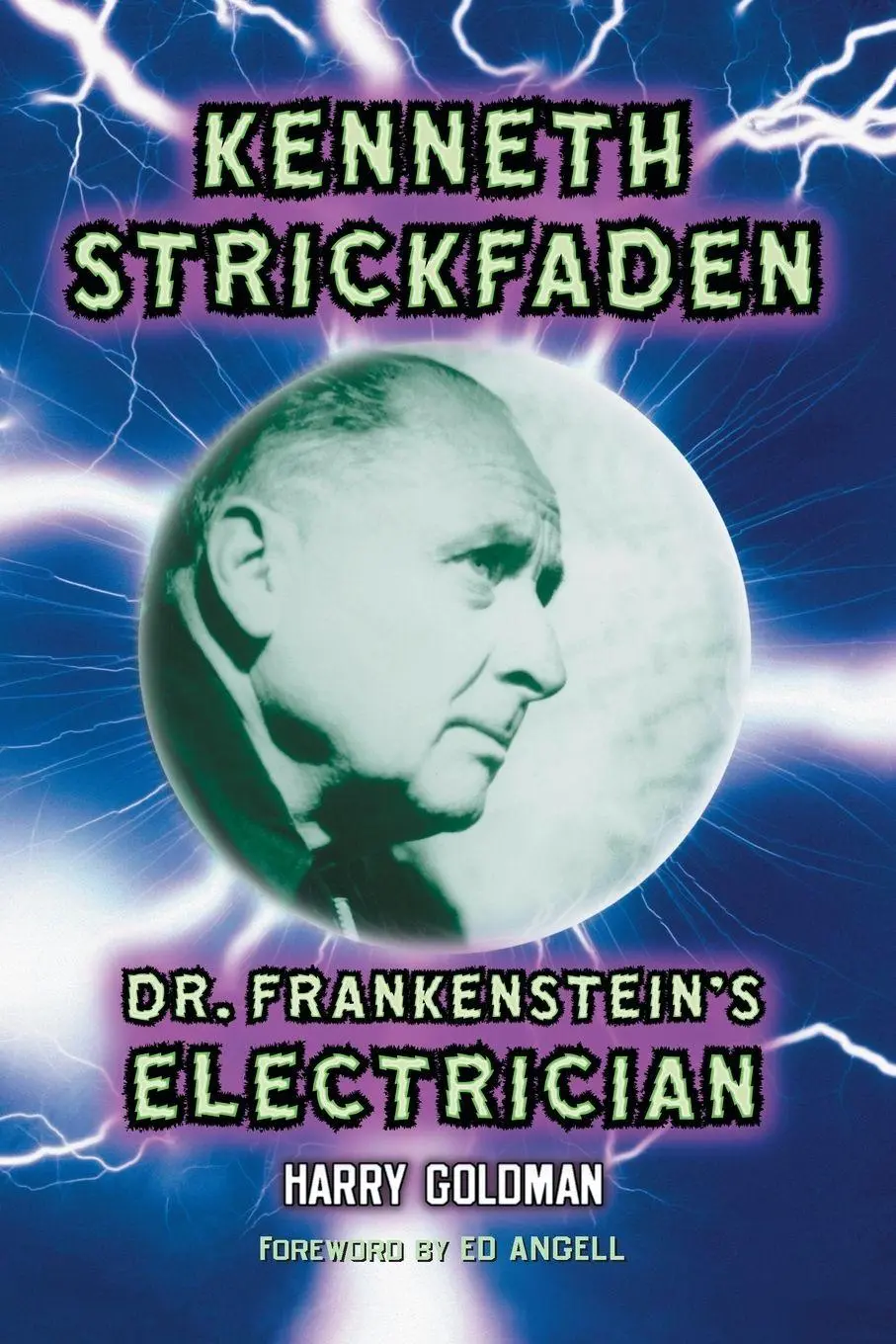 Cover: 9780786420643 | Kenneth Strickfaden, Dr. Frankenstein's Electrician | Harry Goldman