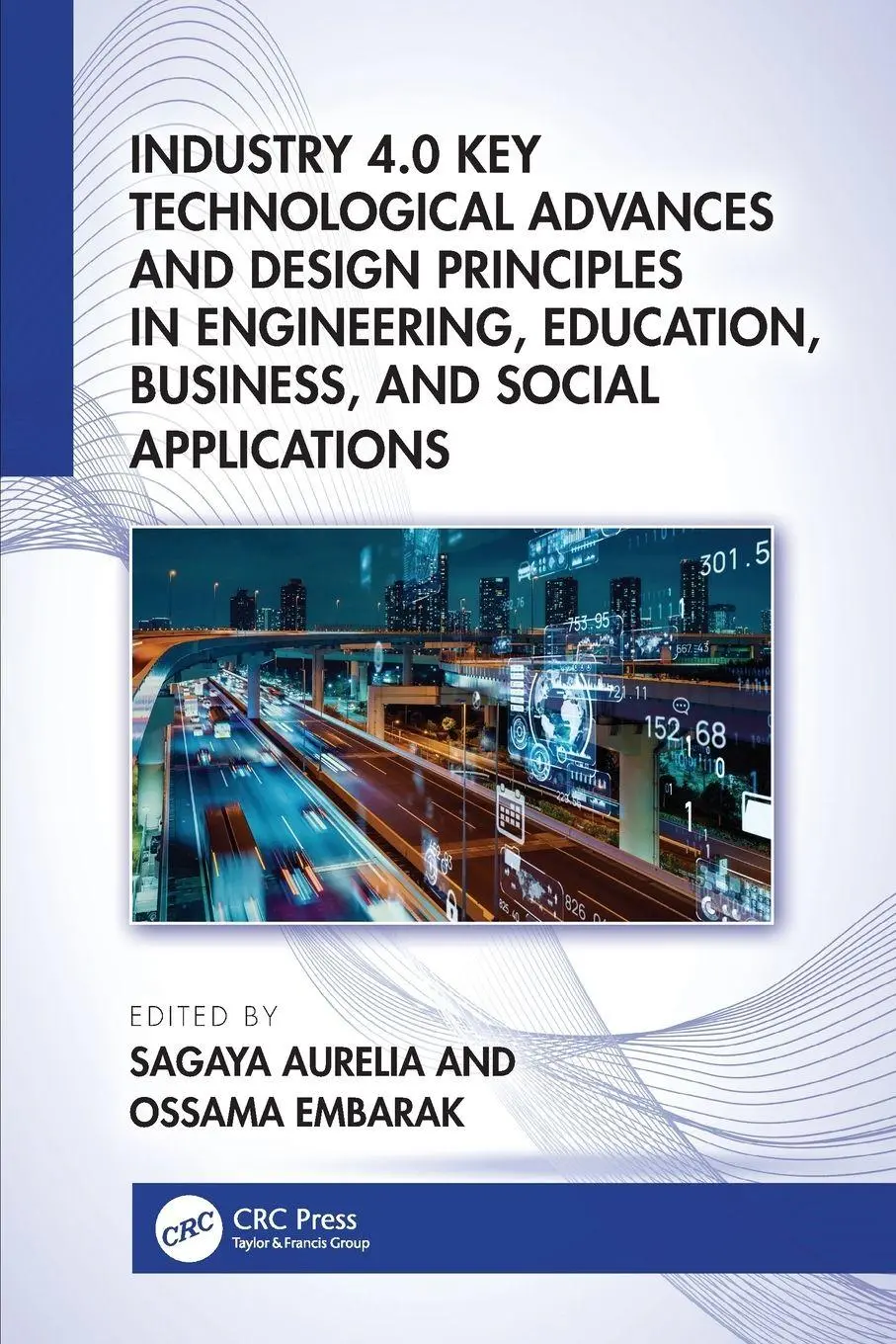 Cover: 9781032380643 | Industry 4.0 Key Technological Advances and Design Principles in...